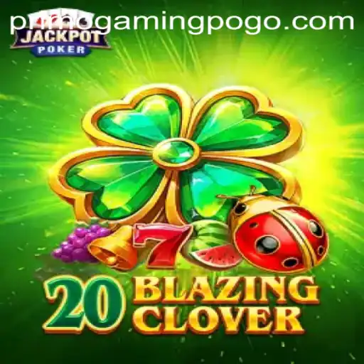 Explore the Excitement of 20BlazingClover by PrimoGaming